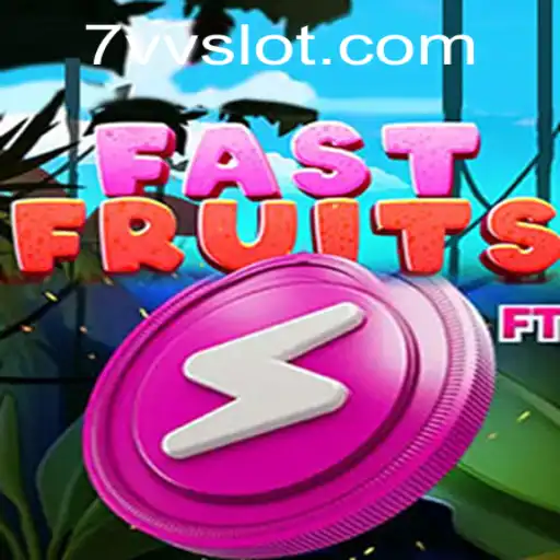 FastFruits: The Exciting New Game Sweeping the Globe with a Twist of 7VV
