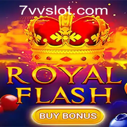Exploring RoyalFlashBuyBonus: An Exciting New Casino Game with 7VV Feature