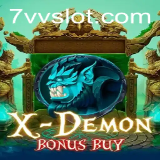 Unveiling XDemonBonusBuy: A Thrilling Gaming Experience with 7VV